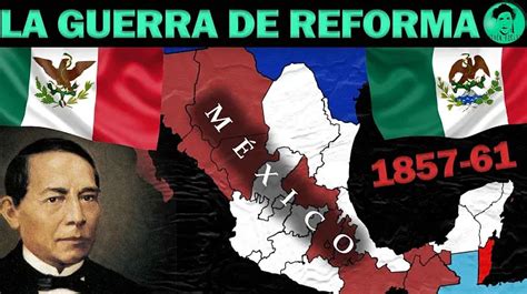  La Guerra de Reforma: Un Conflicto que Definió la Nación Mexicana